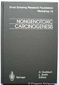 Nongenotoxic Carcinogenesis (Hardcover)