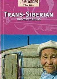 Trans-Siberian : Moscow to Beijing (Paperback)