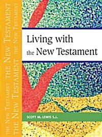 Living with the New Testament (Paperback)