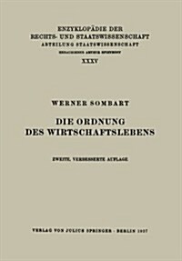 Die Ordnung Des Wirtschaftslebens (Paperback, 2, 2. Aufl. 1927)