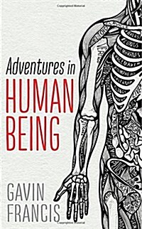 Adventures in Human Being (Hardcover)