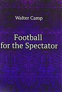 Football for the Spectator (Paperback)