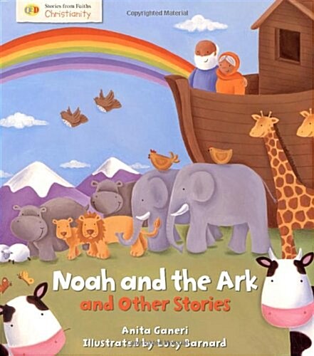 Noah and the Ark and Other Stories : Stories from Faith: Christianity (Paperback)