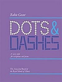 Dots and Dashes : A Jazz Suite (Paperback)