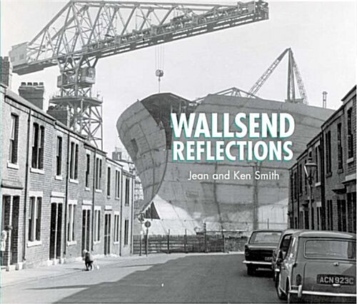 Wallsend Reflections (Paperback)