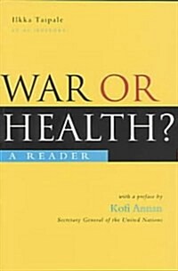 War or Health? : A Reader (Hardcover)