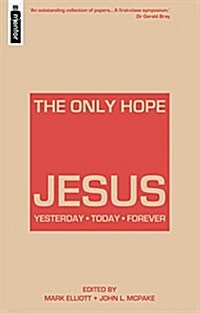 Jesus the Only Hope (Paperback)