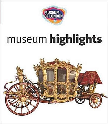 Museum of London : Museum Highlights (Paperback)