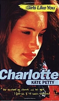 Girls Like You: Charlotte (Paperback)