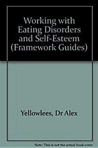 Daniels Framework: Eating Disorders & Self Esteem (Paperback)