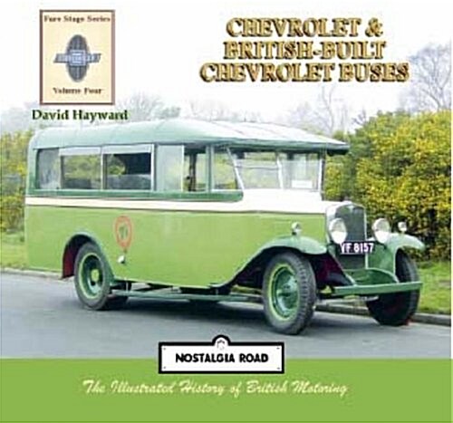 Chevrolet Buses and British-built Chevrolet Buses (Paperback)