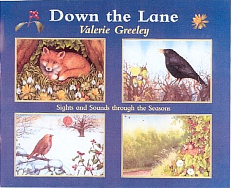 Down the Lane : Sights and Sounds Through the Seasons (Hardcover)