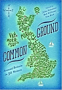 Common Ground : Around Britain with Thirty Writers (Paperback)