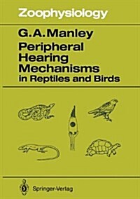 Peripheral Hearing Mechanisms in Reptiles and Birds (Hardcover)