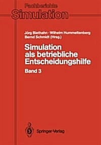 Simulation ALS Betriebliche Entscheidungshilfe: Band 3 (Paperback)
