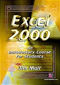 Excel 2000 : An Introductory Course for Students (Paperback)