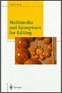 Multimedia and Groupware for Editing (Hardcover)