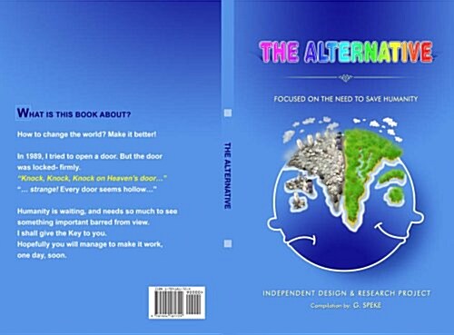 The Alternative : Focused on the Need to Save Humanity (Paperback)