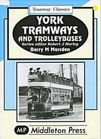 York Tramways and Trolleybuses (Hardcover)