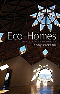 ECO-Homes : People, Place and Politics (Paperback)
