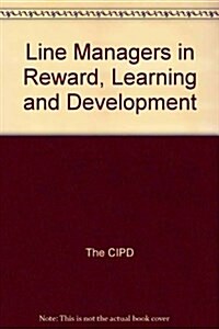 Line Managers in Reward, Learning and Development (Paperback)