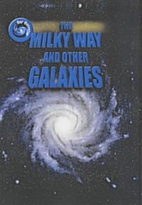 The Milky Way and Other Galaxies (Hardcover)