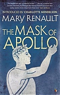 The Mask of Apollo : A Virago Modern Classic (Paperback)