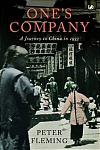 Ones Company : A Journey to China in 1933 (Paperback)