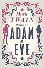Diaries of Adam and Eve : Annotated Edition (Paperback)