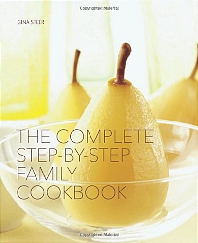 The Complete Step-By-Step Family Cookbook (Hardcover, New ed)