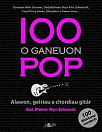 100 O Ganeuon Pop (Paperback)