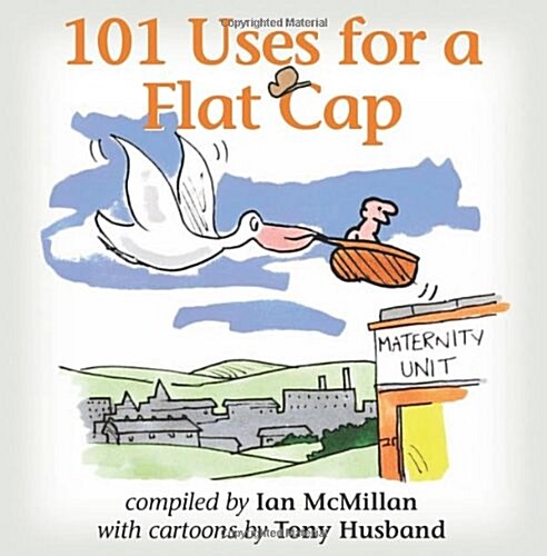 101 Uses for a Flat Cap (Paperback)