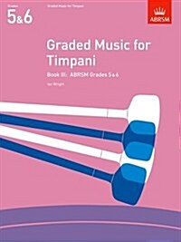 Graded Music for Timpani, Book III : (Grades 5-6) (Sheet Music)