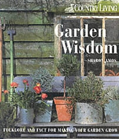 Country Living : Garden Wisdom (Paperback)