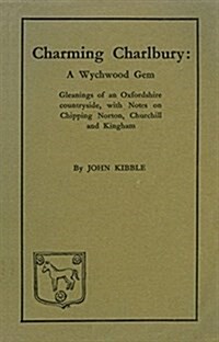 Charming Charlbury, Its Nine Hamlets and Chipping Norton (Paperback, New ed)