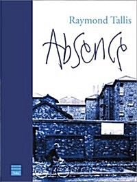 Absence : A Metaphysical Comedy (Hardcover)