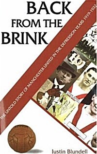Back from the Brink : Manchester United Crisis, 1919-1932 (Paperback)