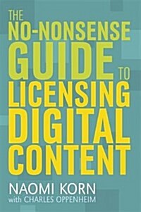 The No-nonsense Guide to Licensing Digital Resources (Paperback)