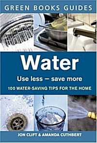 Water : Use Less, Save More (Paperback)