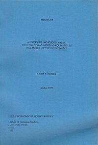 A Forward-looking Dynamic Multisectoral General-equilibrium Tax Model of the UK Economy (Paperback)