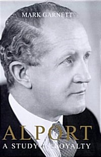 Alport : A Study in Loyalty (Hardcover)