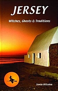 Jersey Witches, Ghosts and Tradition (Paperback)