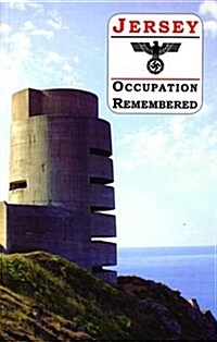 Jersey Occupation Remembered (Paperback, 2 ed)