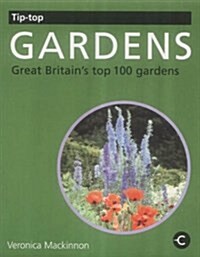 Great Britains Top 100 Gardens (Hardcover)