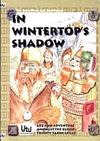 In Wintertops Shadow : Life and Adventure Among the Tarsh Exiles (Paperback)