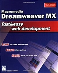 Macromedia Dreamweaver MX : Fast and Easy Web Development (Paperback)