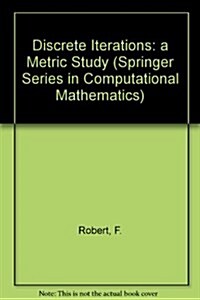 Discrete Iterations: a Metric Study (Hardcover)