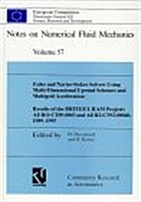 Euler and Navier-Stokes Solvers Using Multi-Dimensional Upwind Schemes and Multigrid Acceleration: Results of the Brite/Euram Projects Aero-Ct89-0003 (Hardcover)