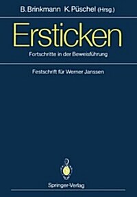 Ersticken: Fortschritte in Der Beweisfuhrung Festschrift Fur Werner Janssen (Hardcover)