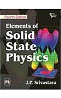 Elements of Solid State Physics (Paperback, 4 Rev ed)